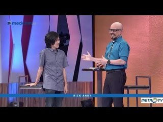 Kick Andy - Kecil Rawit, Besar Melangit (3)