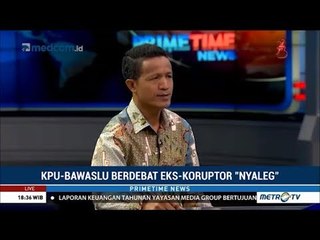 Bawaslu Dinilai Inkonsisten Terhadap PKPU Larangan Mantan Napi Koruptor