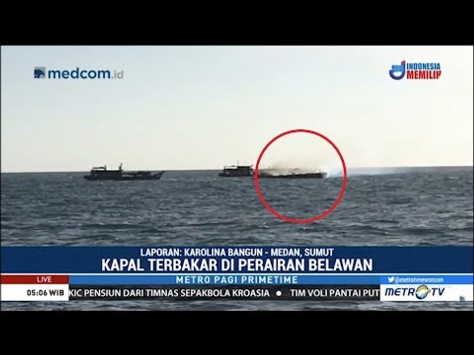 Kapal Terbakar di Perairan Belawan, 2 Orang Masih Hilang