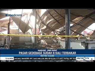 8 Kali Terbakar, Begini Keadaan Pasar Gedebage Setelah Dilumat Api Pekan Ini