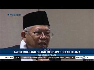 Ma'ruf Amin : Tak Sembarang Orang Bisa Dilabeli Ulama
