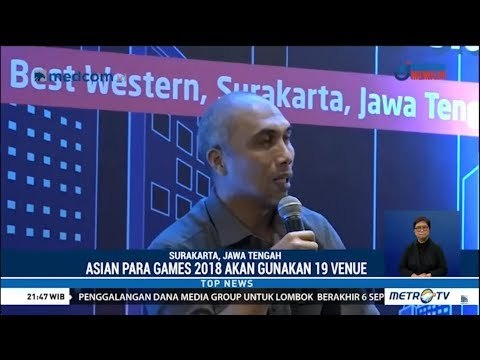 Menunggu Asian Para Games 2018 ? Kini Venue Telah Siap 90 Persen