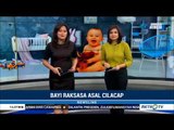 Fenomena Bayi 'Raksasa' Cilacap