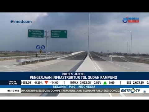 Tol Baru! Seksi III & IV Tol Pejagan-Pemalang Beroperasi Akhir Oktober 2018
