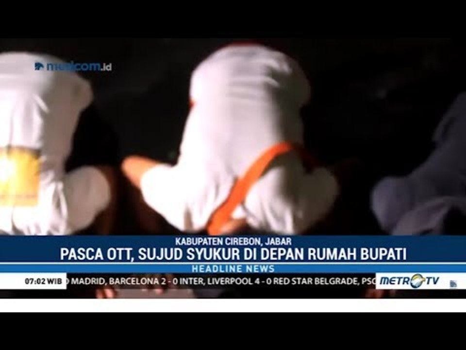 OTT KPK Ringkus Bupati Cirebon, Aktivis pun Sujud Syukur