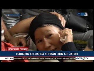 Ini Harapan Keluarga Korban Lion Air Jatuh
