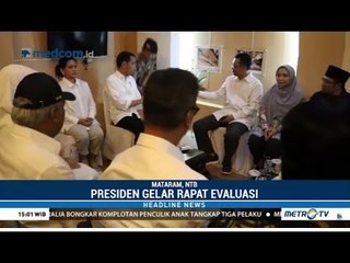Tiba di NTB, Jokowi Langsung Gelar Evaluasi Pemulihan Lombok