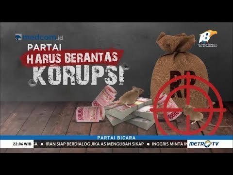 Partai Harus Berantas Korupsi!