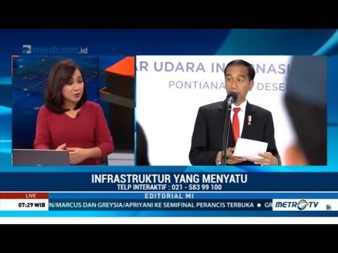 Wajah Baru RI dengan Infrastruktur Kelas Dunia