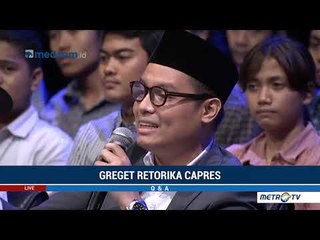 Q & A - Greget Retorika Capres
