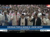 Ribuan Pekerja Migran Dukung Jokowi-Ma'ruf di Pilpres 2019