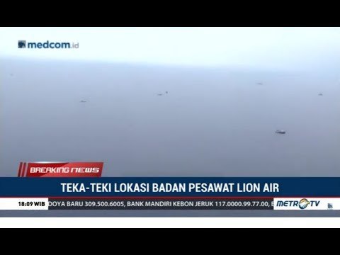 Teka-teki Lokasi Badan Pesawat Lion Air JT610