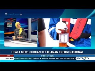 Upaya Mewujudkan Ketahanan Energi Nasional