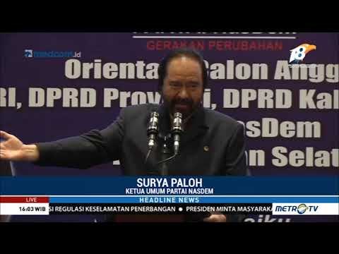 Pidato Surya Paloh di Orientasi Caleg NasDem Kalsel