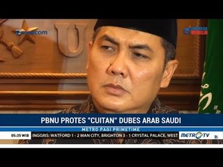 PBNU Minta Dubes Arab Saudi Dipulangkan