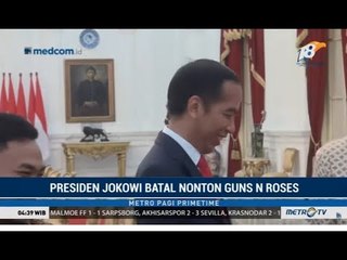 Jokowi Batal Nonton Konser Guns N' Roses