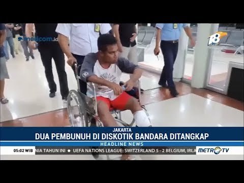 Buron Pembunuh di Diskotek Bandara Ditangkap