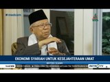 Ma'ruf Amin Bicara Ekonomi Syariah untuk Kemakmuran