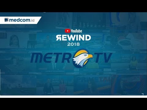 YouTube Rewind 2018 Metro TV (Video Viral Metro TV Sepanjang 2018)