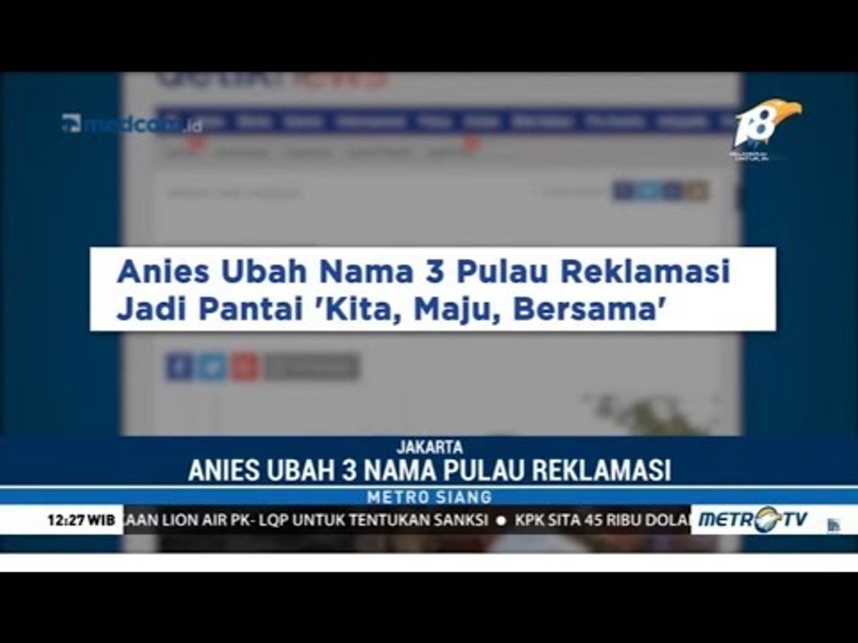 Anies Ganti Nama Tiga Pulau Reklamasi