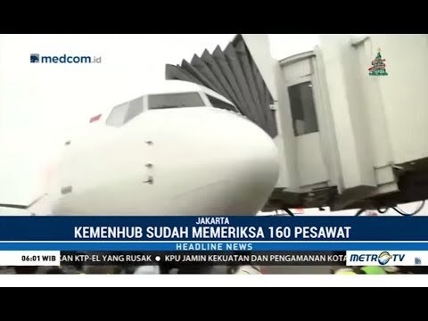 160 Pesawat Diperiksa Jelang Libur Natal & Tahun Baru