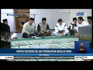 NasDem Ajak Umat Teladani Rasulullah