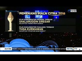 FFI 2018: Kemenangan "Rising From Silence", "Nyanyian Akar Rumput", "Kado",  dan "Si Juki The Movie"