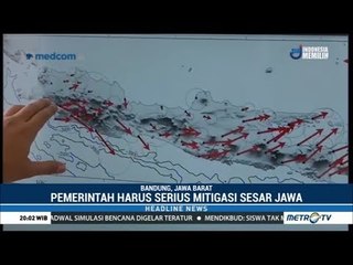 Pemerintah Diminta Serius Mitigasi Sesar Jawa