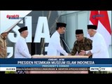 Jokowi Resmikan Museum Islam Indonesia