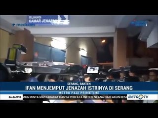 Jenazah Istri Ifan Seventeen Ditemukan