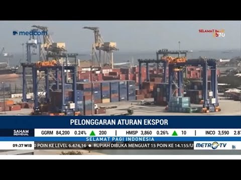 RI Permudah Ekspor, Ini Dampak Positifnya