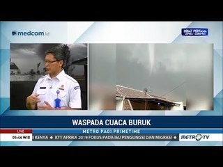 Marak Puting Beliung, Waspadai Cuaca Buruk di Awal Tahun