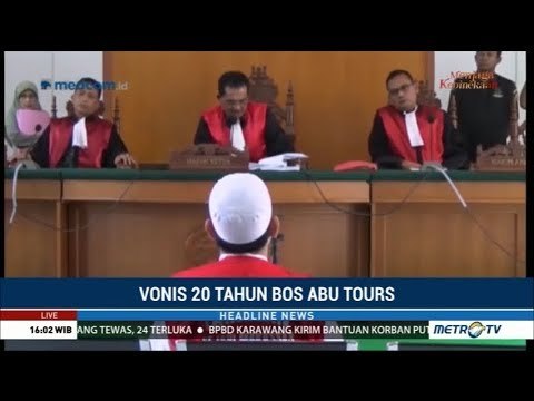 Bos Abu Tours Divonis 20 Tahun Penjara
