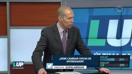 LUP: ¿Debe cambiar Chivas de entrenador?