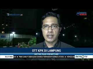 KPK Tangkap 8 Orang dalam OTT di Lampung