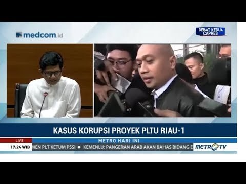 KPK Tetapkan Tersangka Baru Kasus PLTU Riau-1