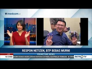 Reaksi Netizen Terkait Bebas Murni BTP