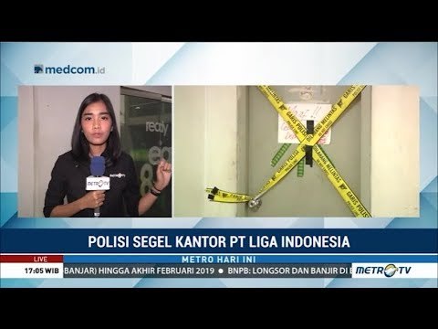 Polisi Segel Kantor PT Liga Indonesia