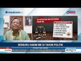 Mahfud MD Berharap DPR Objektif Memilih Calon Hakim MK