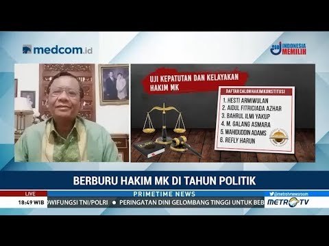 Mahfud MD Berharap DPR Objektif Memilih Calon Hakim MK