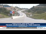 Jokowi Resmikan Tol Terpanjang RI: Tol Trans Sumatera Ruas Bakauheni-Terbanggi Besar 141 KM