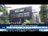 Astra Tambah Investasi USD100 Juta ke Gojek