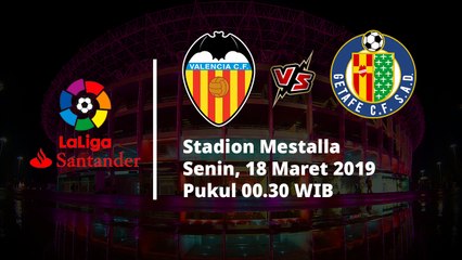 Jadwal Pertandingan Pekan ke-28 La Liga, Valencia Berhadapan Getafe, Senin Pukul 00.30 WIB