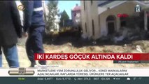 Silivri'de iki kardeş göçük altında kaldı