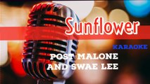 Sunflower - Post Malone and Swae Lee (karaoke)