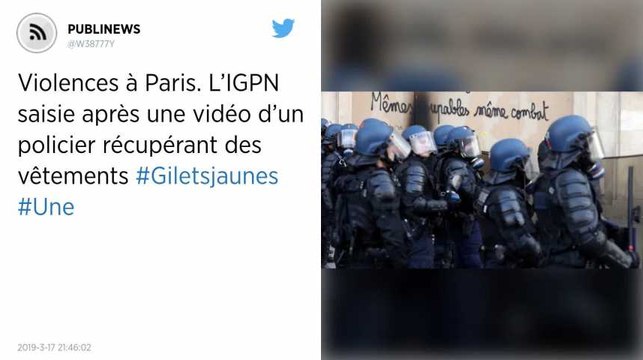 Violences à Paris. L’IGPN saisie après une vidéo d’un policier récupérant des vêtements