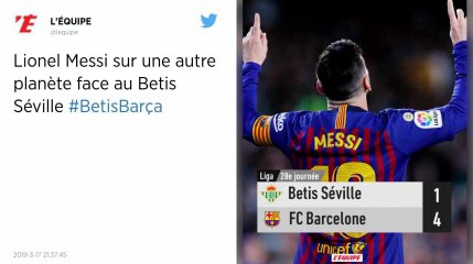 Liga. Grâce à un triplé de Messi, Barcelone se promène face au Betis Seville