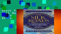 About For Books  The Silk Roads: A New History of the World  Best Sellers Rank : #5