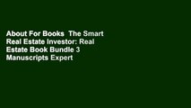 About For Books  The Smart Real Estate Investor: Real Estate Book Bundle 3 Manuscripts Expert