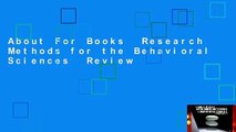 About For Books  Research Methods for the Behavioral Sciences  Review